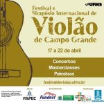 estao-abertas-as-inscricoes-para-o-vi-festival-e-simposio-de-violao-da-ufms