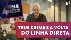 linha-direta-de-volta:-de-onde-vem-o-fascinio-por-‘true-crime’,-que-atravessa-geracoes?